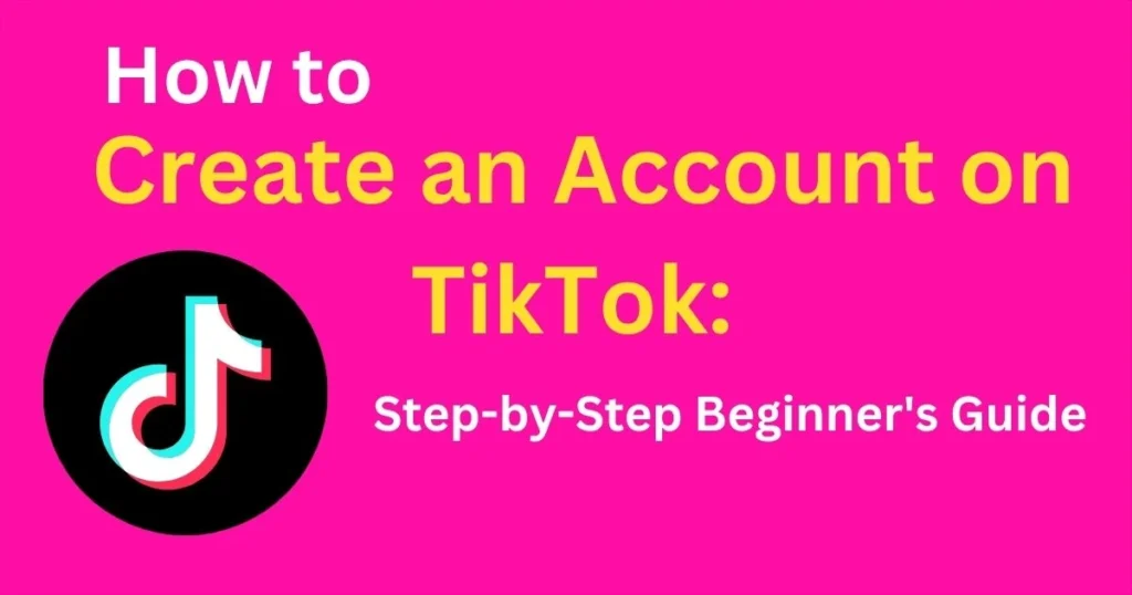 how to create an account on tiktok